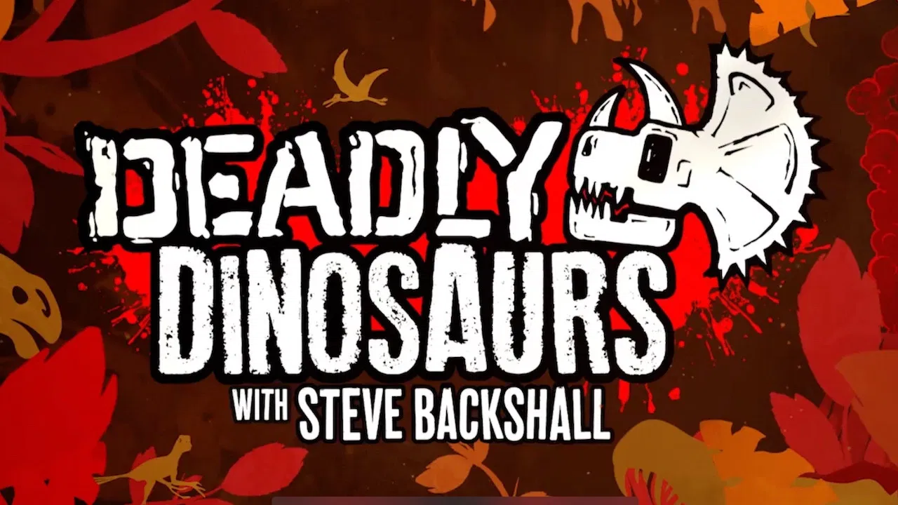 Deadly Dinosaurs with Steve Backshall backdrop