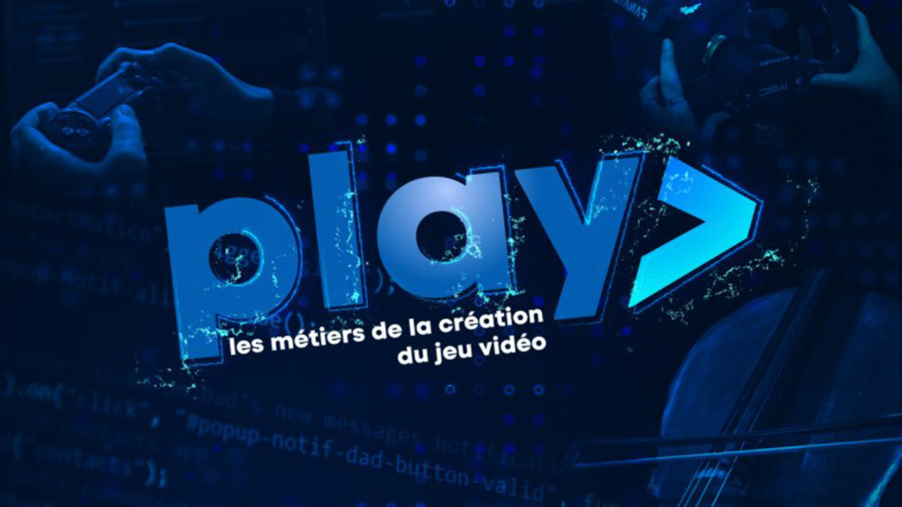 PLAY - Les métiers de la création du jeu vidéo backdrop