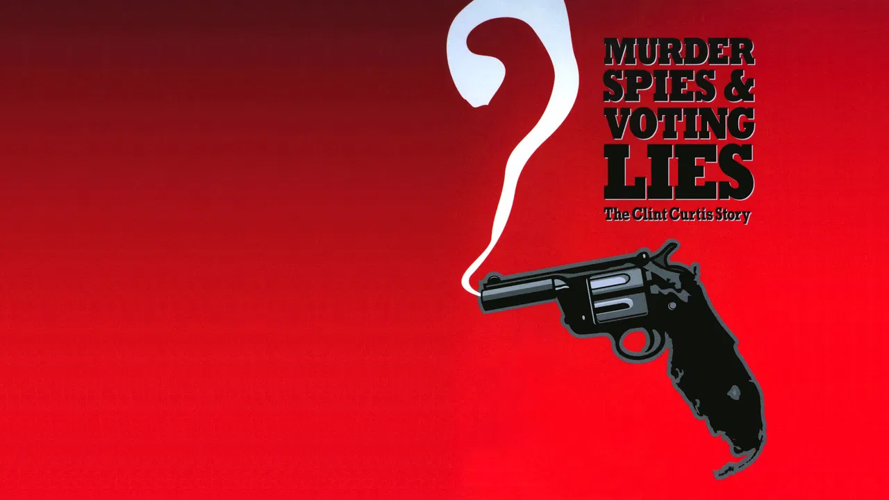 Murder, Spies & Voting Lies: The Clint Curtis Story backdrop