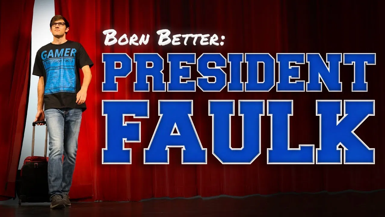 Born Better: President Faulk backdrop