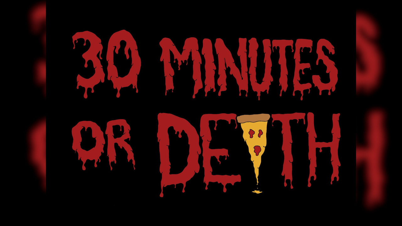 30 Minutes or Dead backdrop