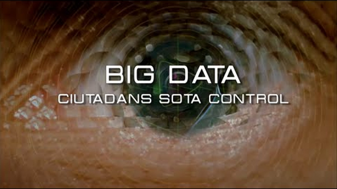 Big Data. Ciudadanos bajo control backdrop