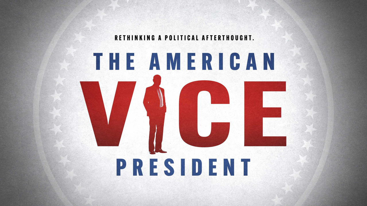 The American Vice President: Rethinking a Political Afterthought backdrop