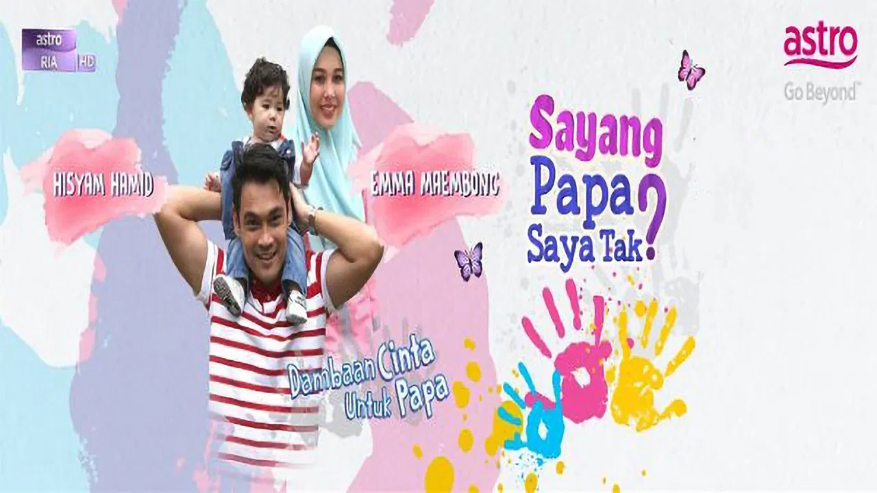 Sayang Papa Saya Tak backdrop