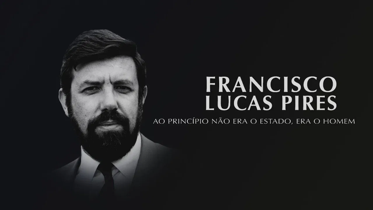 Francisco Lucas Pires - Ao Princípio Não Era o Estado, Era o Homem backdrop