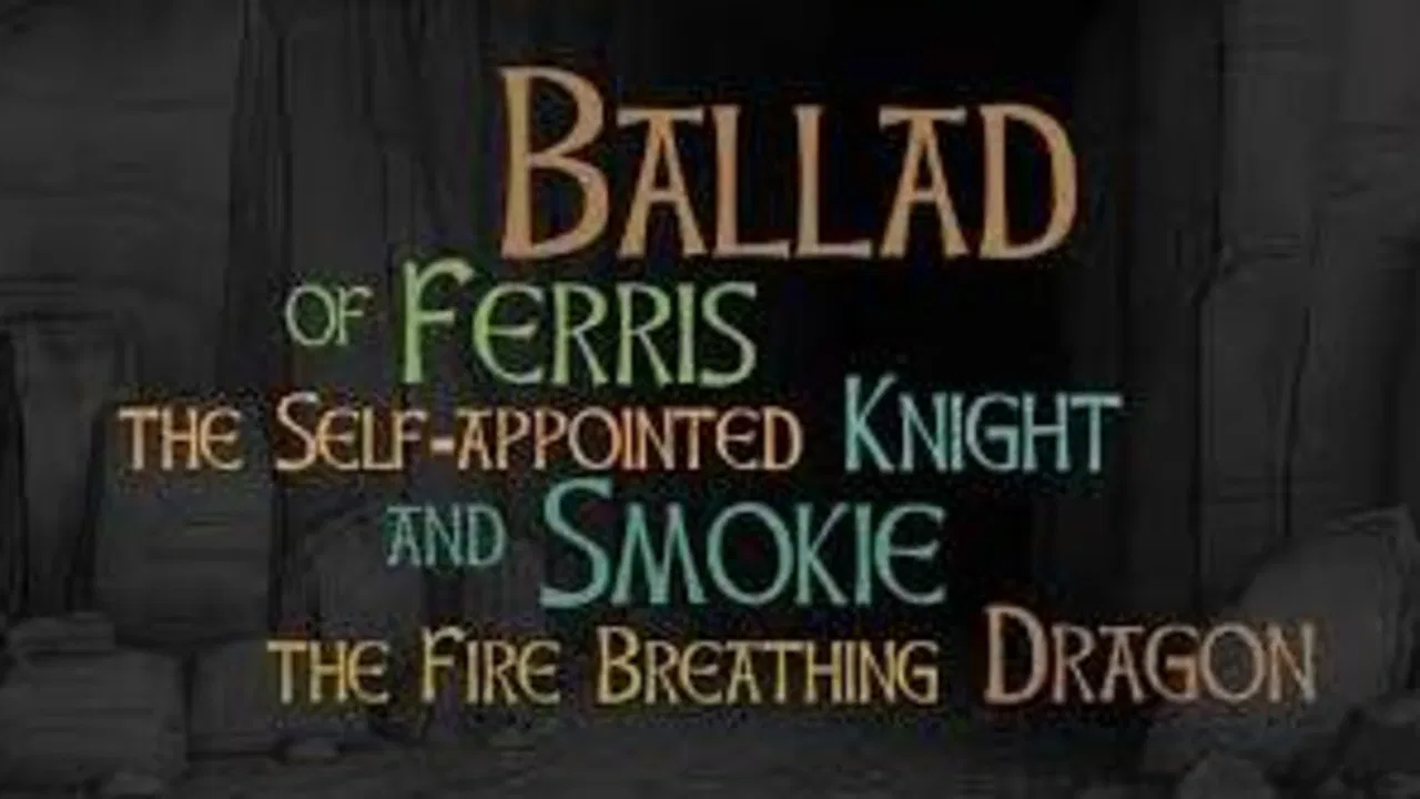Ballad of Ferris the Self-appointed Knight and Smokie the Fire Breathing Dragon backdrop
