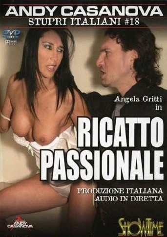 Stupri italiani 18: Ricatto passionale poster