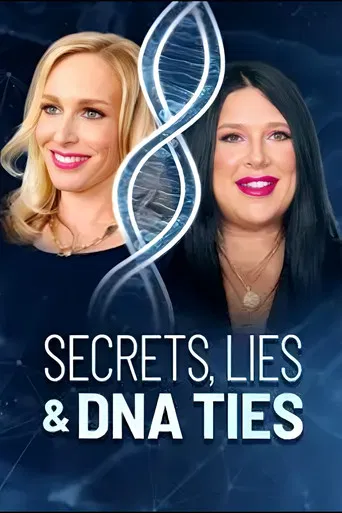 Secrets, Lies, and DNA Ties poster