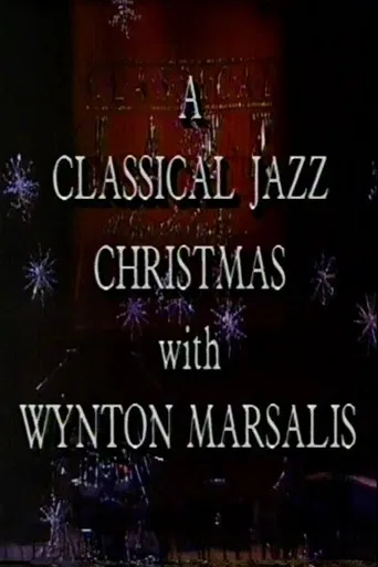 A Classical Jazz Christmas with Wynton Marsalis poster