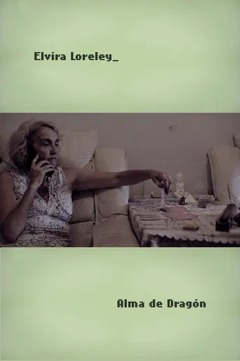 Elvira Lorelay: Alma de Dragón poster