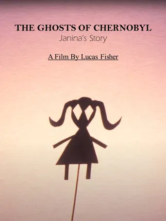 The Ghosts Of Chernobyl - Janina's Story poster