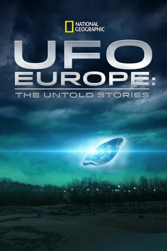 UFO Europe: The Untold Stories poster