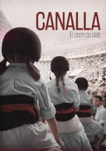 Canalla, el pom de dalt poster