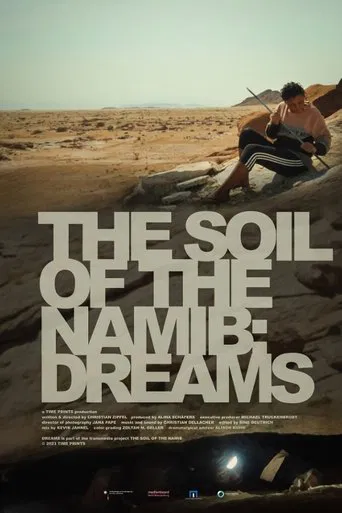 The Soil of the Namib: Dreams poster
