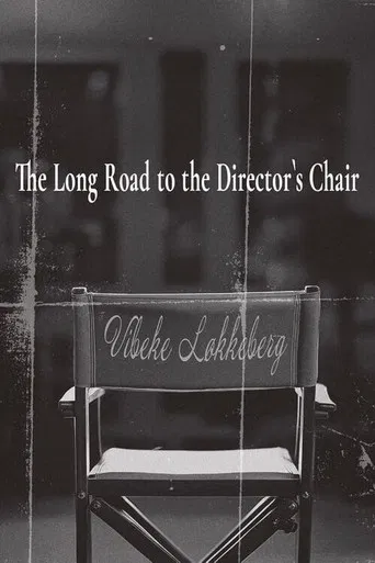 The Long Road to the Director's Chair poster