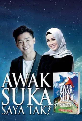 Awak Suka Saya Tak? poster