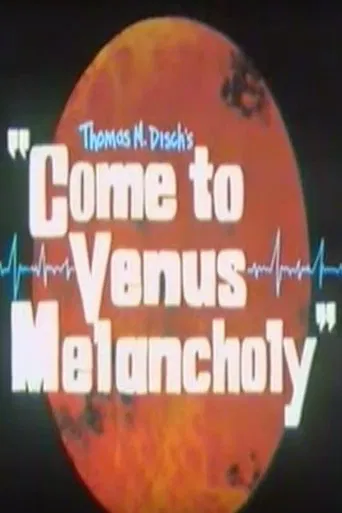 Come to Venus Melancholy poster