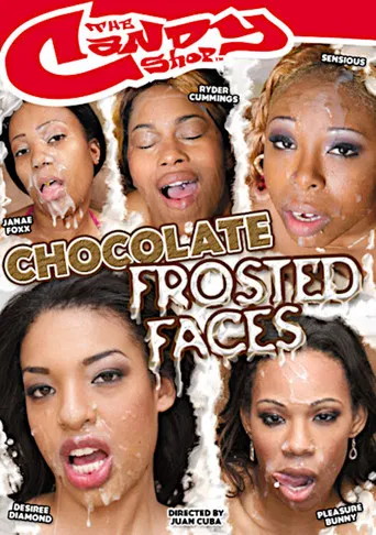 Chocolate Frosted Faces poster