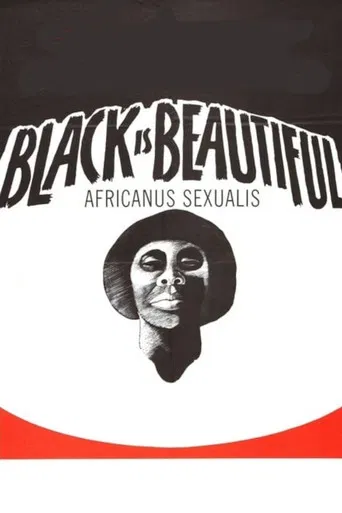 Black is Beautiful - Africanus Sexualis poster