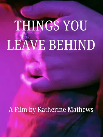 Things You Leave Behind poster