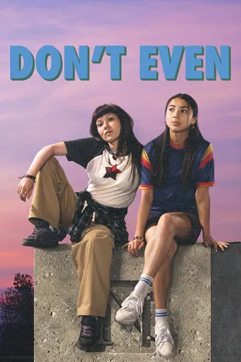 Don't Even poster