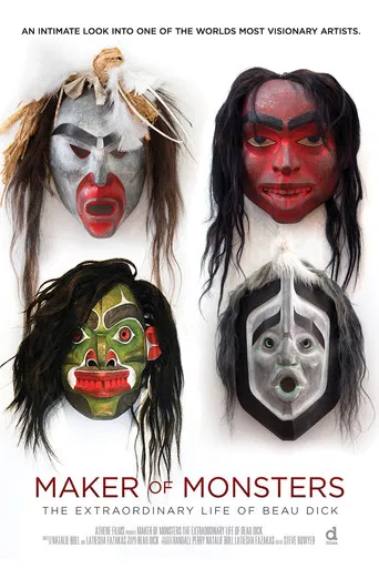 Maker of Monsters: The Extraordinary Life of Beau Dick poster