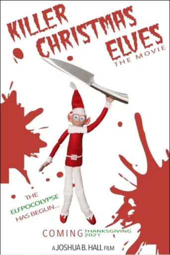 Killer Christmas Elves: The Movie poster