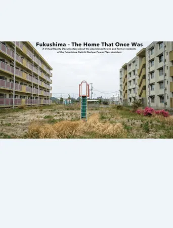 Fukushima - The Home That Once Was poster