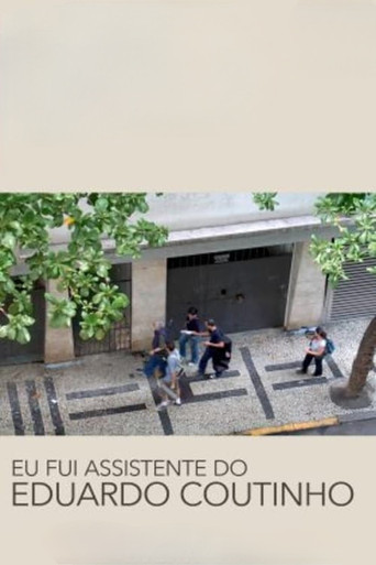 I Was Eduardo Coutinho's Assistant poster