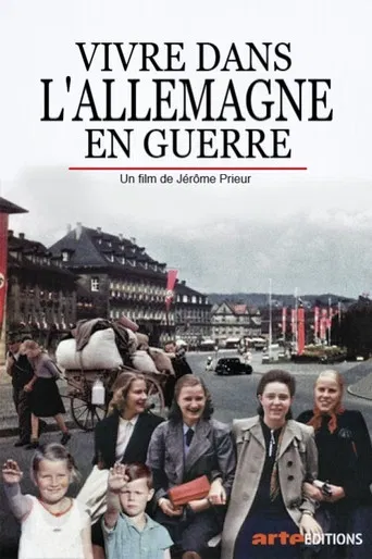 Vivre dans l'Allemagne en guerre poster