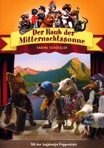 Augsburger Puppenkiste - Der Raub der Mitternachtssonne poster