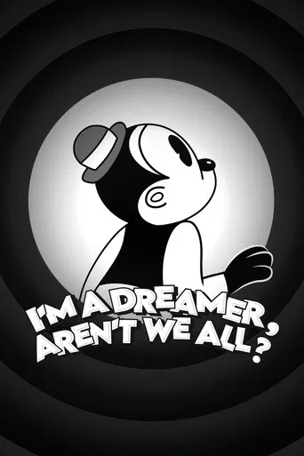 I'm a Dreamer, Aren't We All? poster