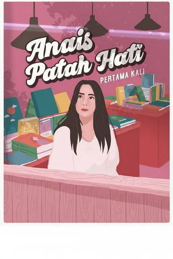 Anais Patah Hati Pertama Kali poster