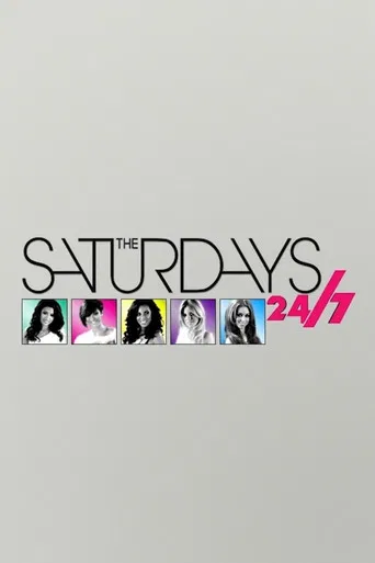 The Saturdays: 24/7 poster