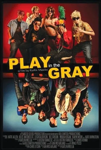 Play in the Gray poster