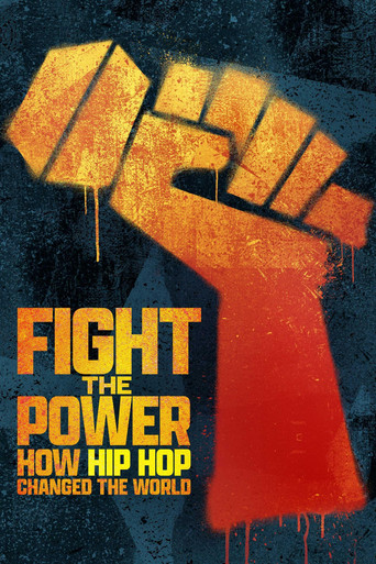 Fight the Power: How Hip Hop Changed the World poster