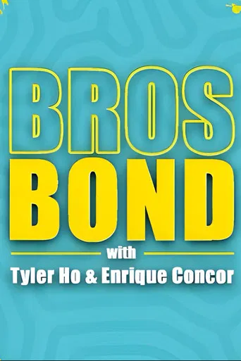 Bros Bond poster