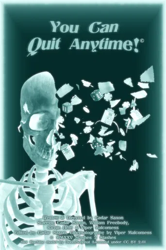 You Can Quit Anytime! poster