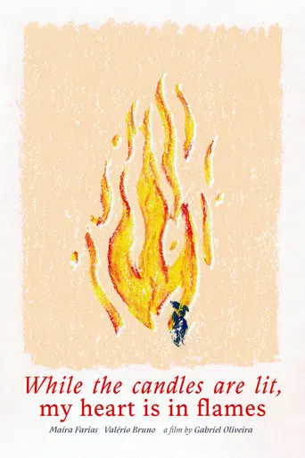 While the candles are lit, my heart is in flames poster