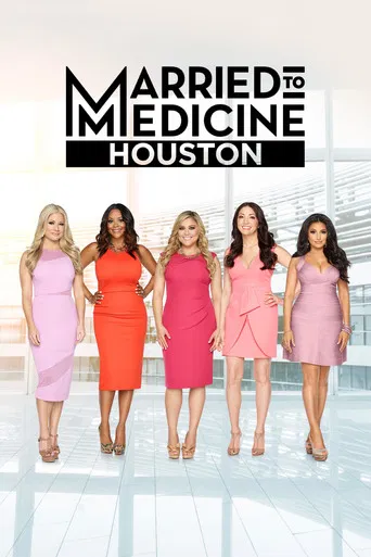 Married to Medicine Houston poster
