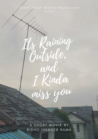 Its Raining Outside, and I Kinda Miss You poster