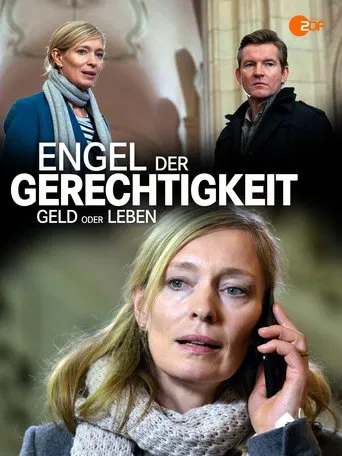 Engel der Gerechtigkeit: Geld oder Leben poster