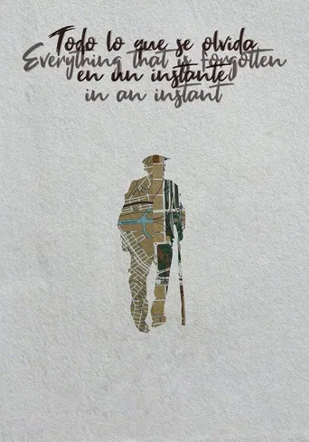 Everything That Is Forgotten in an Instant poster