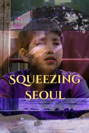 Squeezing Seoul poster