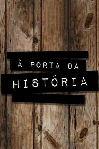 À Porta da História poster
