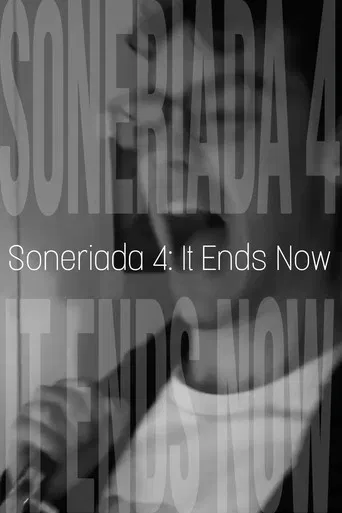 Soneriada 4: It Ends Now poster