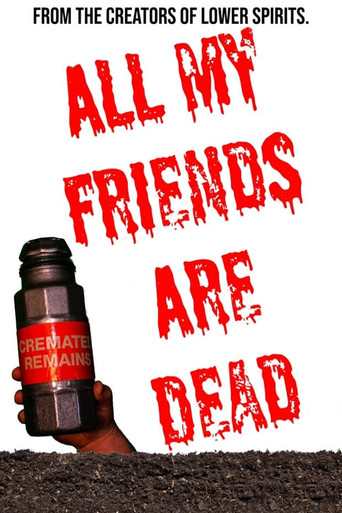 All My Friends Are Dead poster