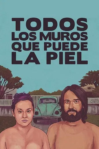 Todos los muros que puede la piel poster