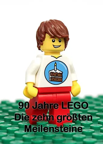 90 Jahre LEGO - Die zehn größten Meilensteine poster