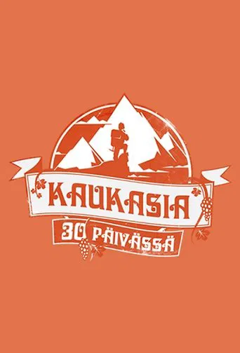 Kaukasia 30 päivässä poster